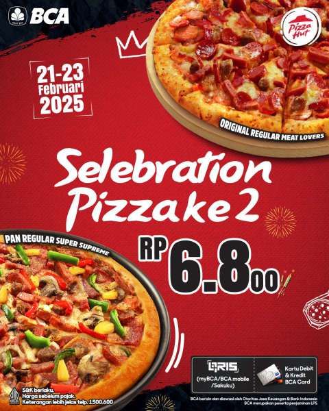 Promo HUT BCA 68 di Pizza Hut 21-23 Februari 2025