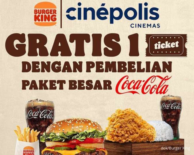 Promo Gratis 1 Tiket Cinepolis Tiap Beli 1 Paket Burger King, Januari-Maret 2024