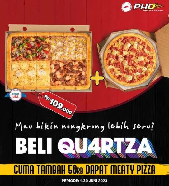 Promo Pizza Hut Delivery Juni 2023, Quartza Pizza dan Meaty Pizza