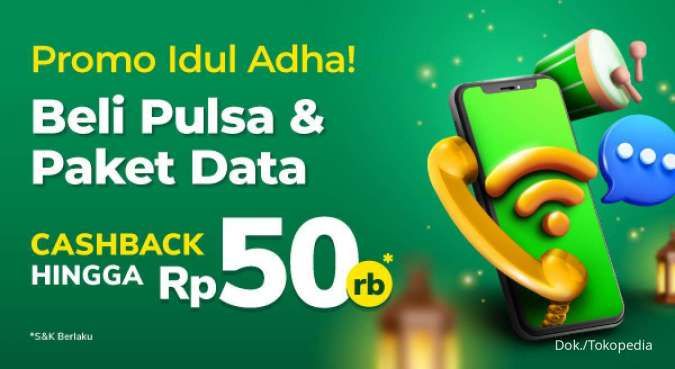 Promo Tokopedia Spesial Idul Adha, Beli Pulsa dan Paket Data Cashback Rp50.000