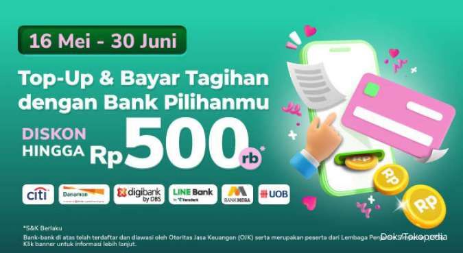Top-Up dan Bayar Tagihan di Bank Pilihan Tokopedia Dapat Diskon, Ini Promonya!