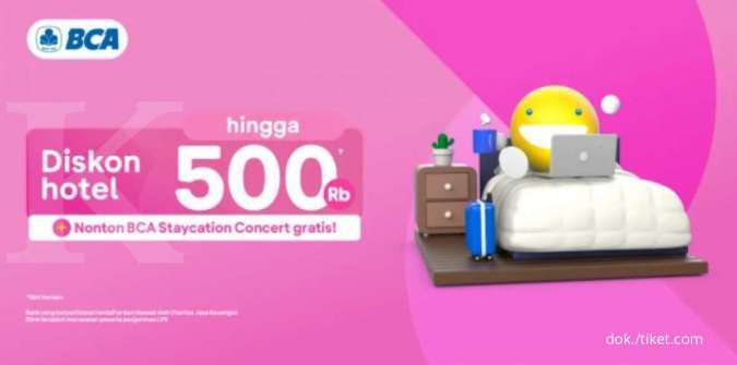 Promo Tiket.com & BCA, Diskon Hotel hingga Rp 500.000 Ditambah BCA Staycation Concert