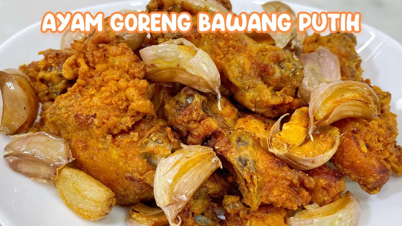 Ayam Goreng Bawang Putih