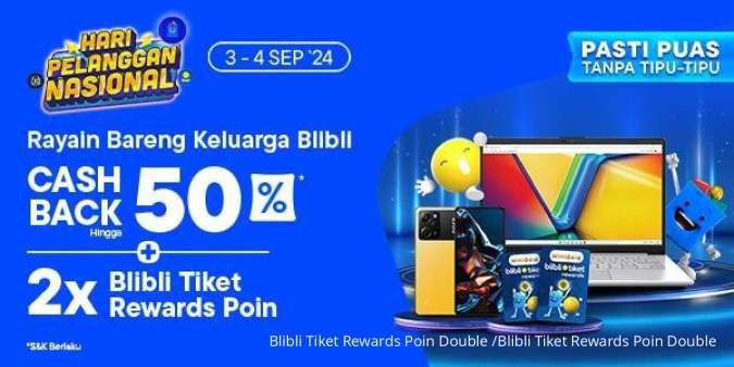 Rayakan Hari Pelanggan Nasional, Nikmati Promo Blibli Tiket Rewards Double Points