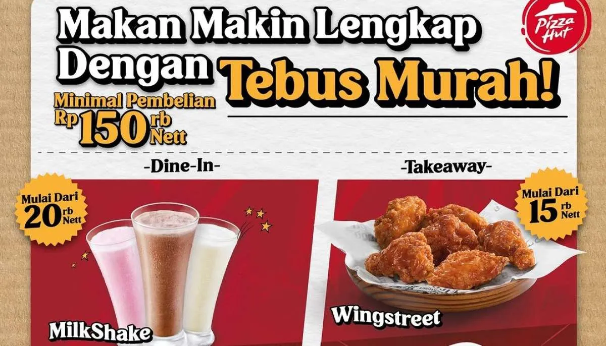 Promo Pizza Hut Tebus Murah Mulai Rp 15.000, Berlaku Mulai Hari Ini 13 Januari 2025