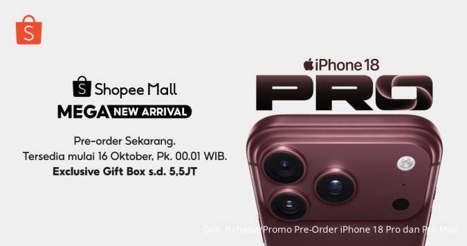 Intip Beragam Promo Pre-Order iPhone 18 Pro dan Pro Max di Shopee Mall
