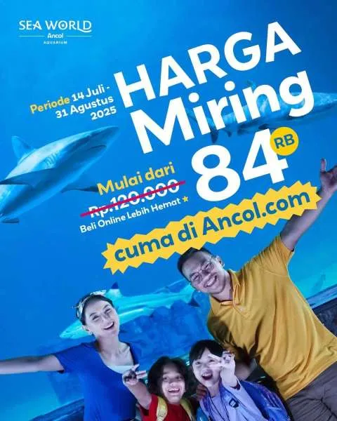 Promo Sea World Harga Miring 14 Juli-31 Agustus 2025