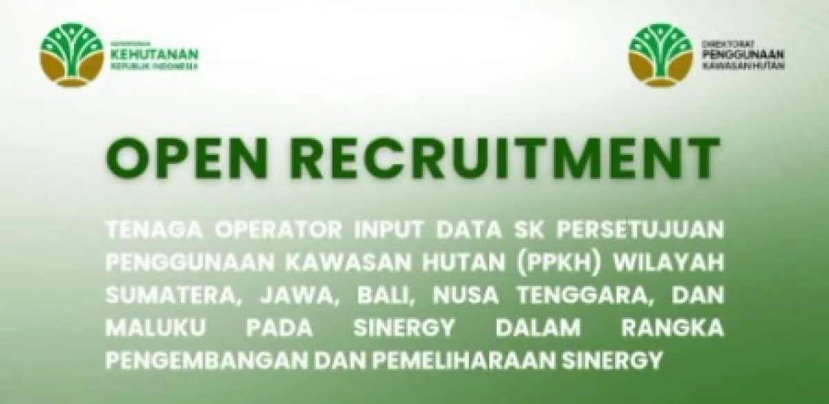 Lowongan Kemenhut 2025: Operator Data Hutan, Kirim CV Sekarang