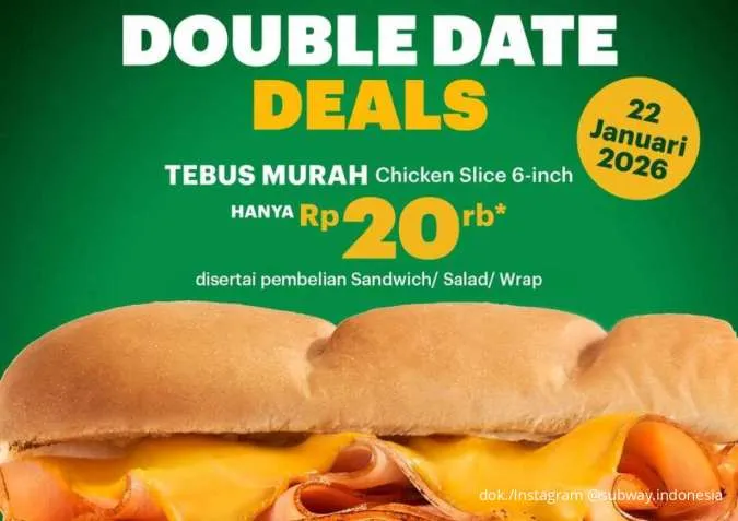 Promo Subway Chicken Slice Tebus Murah Rp 20 Ribu, Nikmati Hematnya Hari Ini Saja