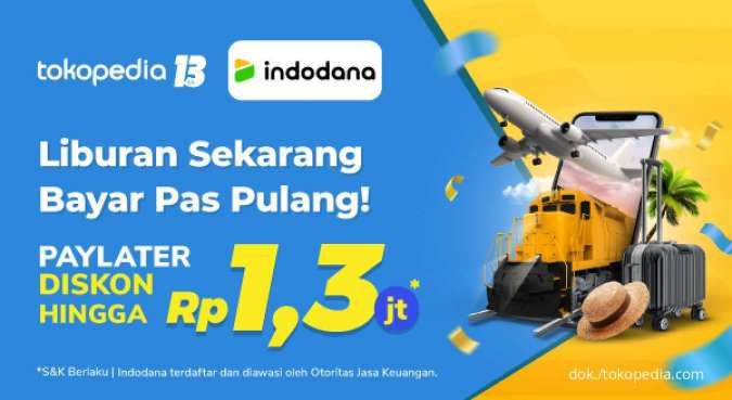 Promo Indodana Paylater di Tokopedia s.d 31 Agst 2022, Ada Diskon Hingga Rp1,3 Juta