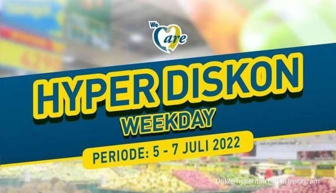 Promo Hypermart 5-7 Juli 2022, Belanja Murah Selama 3 Hari di Hyper Diskon Weekday