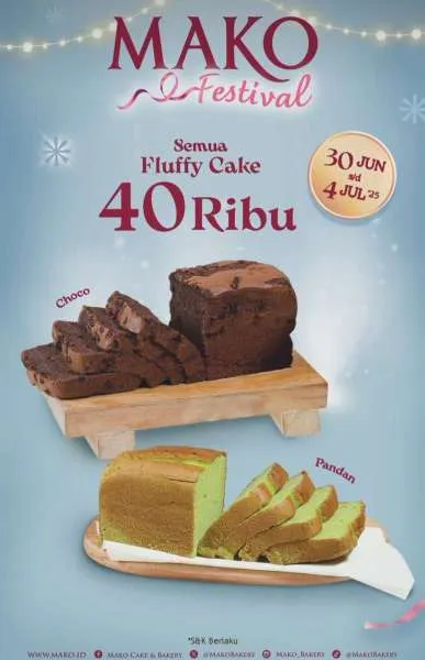 Promo Mako Festival Fluffy Cake Rp 40.000