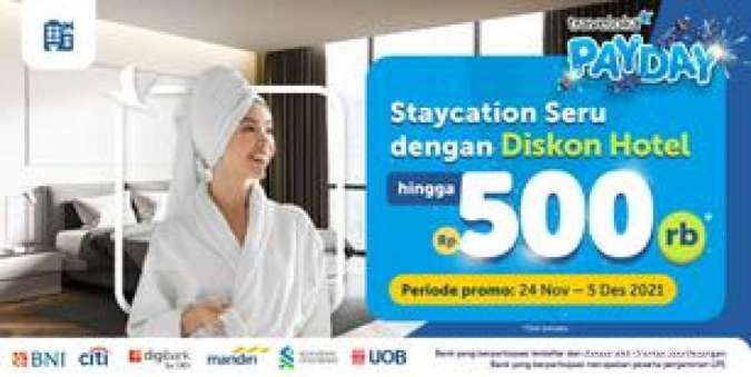 Promo Traveloka Payday, Diskon Hotel hingga Rp 500.000 dengan Berbagai Kartu Kredit