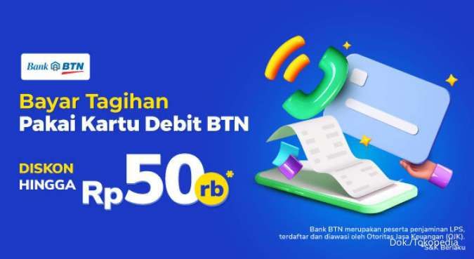 Promo Kartu Debit BTN di Tokopedia, Bayar Tagihan Diskon hingga Rp 50.000