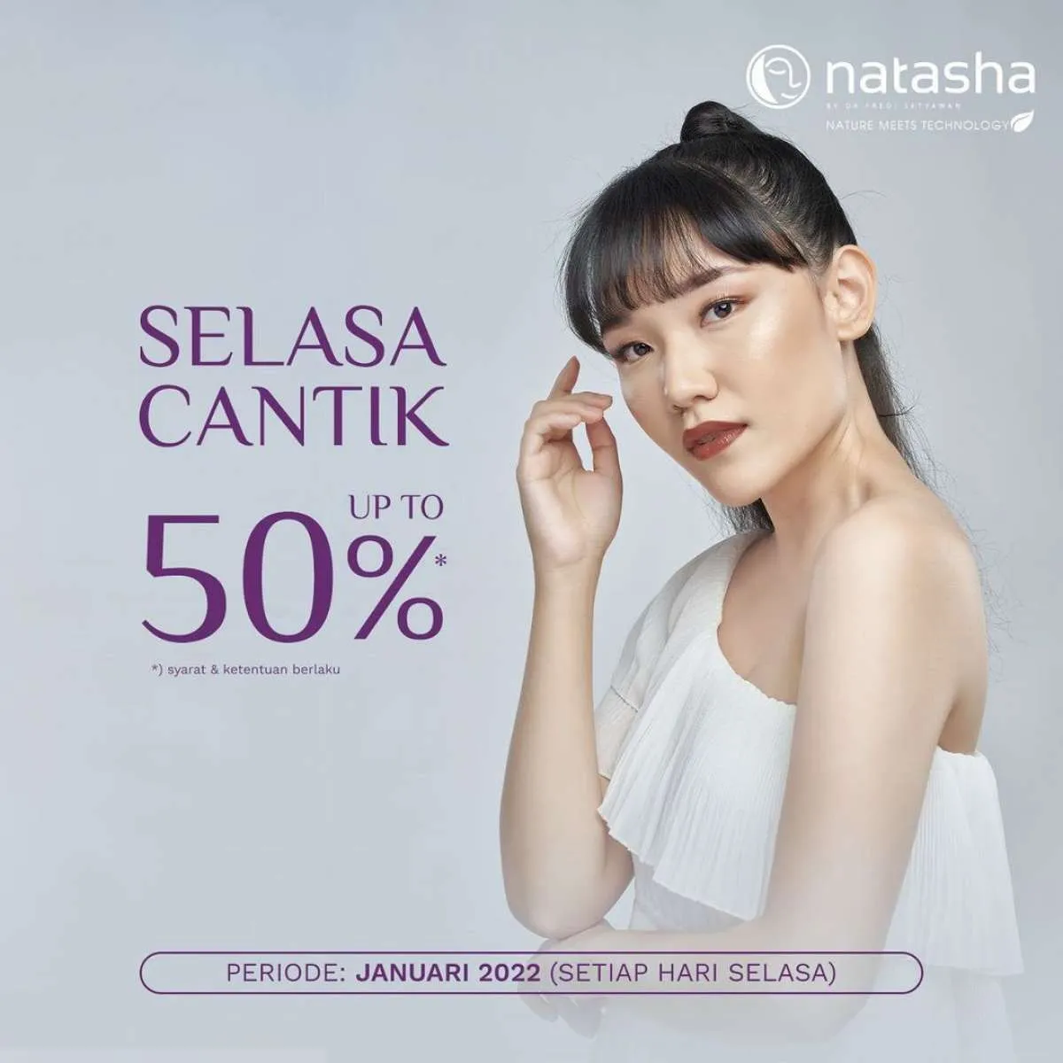 Promo Selasa Cantik di Klinik Natasha Periode Januari 2022, Diskon Perawatan s/d 50%