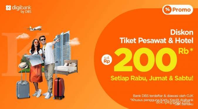 Pengguna Kartu Kredit Digibank, Ada Diskon s.d Rp200ribu dari PegiPegi
