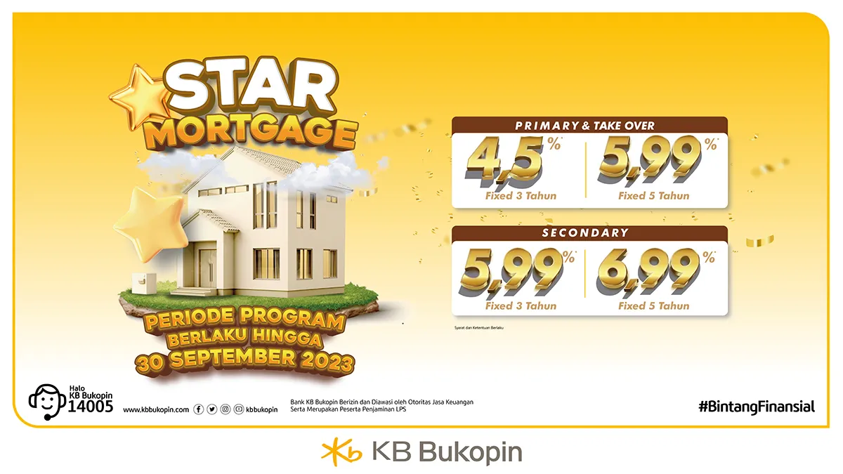 Take Over KPR Suku Bunga Kompetitif, Melalui STAR Mortgage Bank KB Bukopin