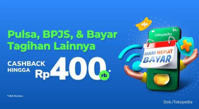 Promo Tokopedia 8-10 Juli, Beli Pulsa dan Bayar Tagihan Cashback Rp 400.000