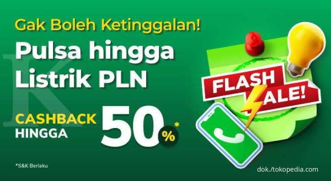 Hari Terakhir Flash Sale Tokopedia, Mulai dari Top Up s.d Bayar Hotel Cashback 50%
