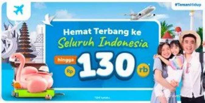 Manfaatkan Promo Traveloka Tiket Pesawat Keliling Indonesia Diskon sampai Rp 140.000