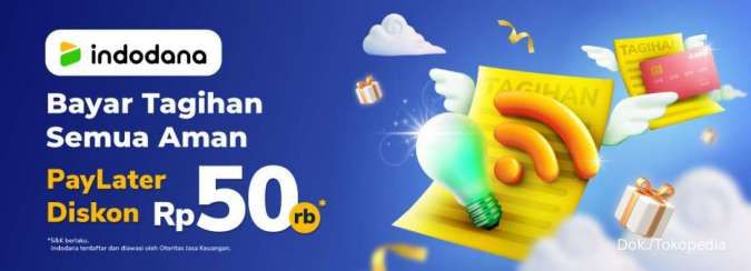 Promo Indodana di Tokopedia, Bayar Tagihan PLN dan PDAM Diskon Rp 50.000