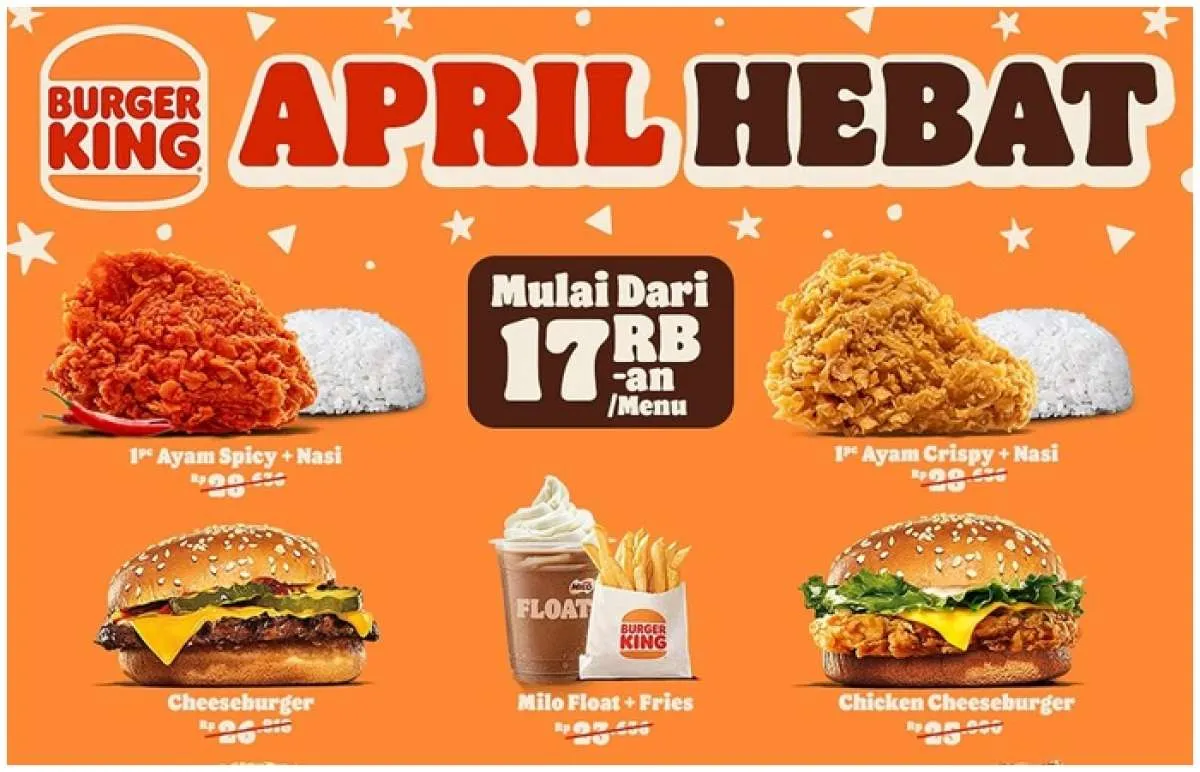 Promo Burger King April Hebat, dari Burger hingga Paket Ayam Mulai Rp 17.000-an
