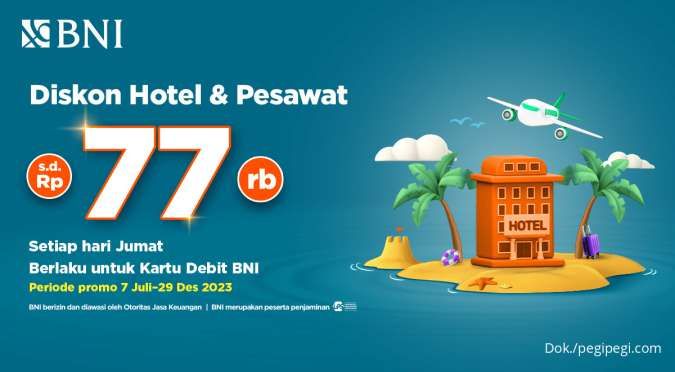 Promo PegiPegi Hotel dan Pesawat dengan Diskon Rp 77.000 dari Kartu Debit BNI