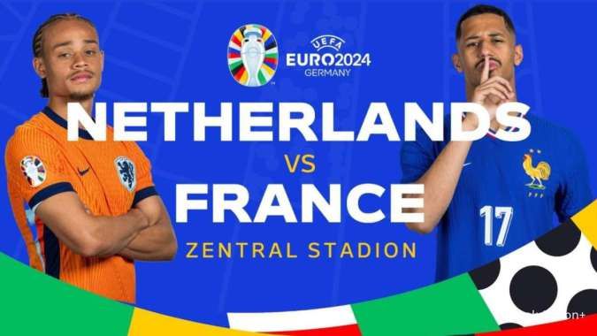 Nonton Streaming Belanda vs Prancis, EURO 2024 Hari Sabtu (22/6) Pukul 02:00 WIB