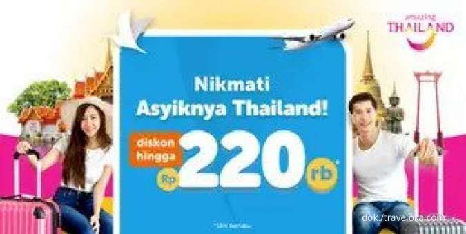 Promo Traveloka ke Thailand, Diskon Tiket Pesawat, Hotel & Xperience hingga Rp220.000