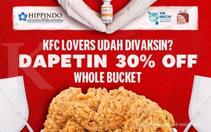 Promo KFC bagi yang sudah vaksin Covid-19, dapatkan diskon 30% untuk whole bucket