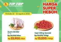 Promo JSM Tip Top Sampai 24 Agustus 2025, Ayam & Daging Giling Harga Spesial