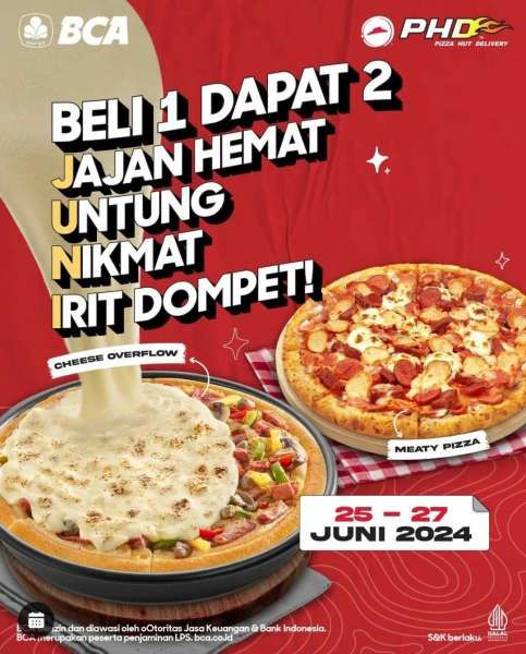 Promo Pizza Hut x BCA Beli 1 Dapat 2 Pizza 25-27 Juni 2024