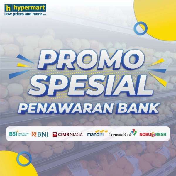 Promo Spesial Penawaran Bank di Hypermart, Dapatkan Potongan Harga Lumayan!