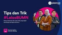 Tips dan Trik Lolos Rekrutmen BUMN ala Jobstreet by SEEK