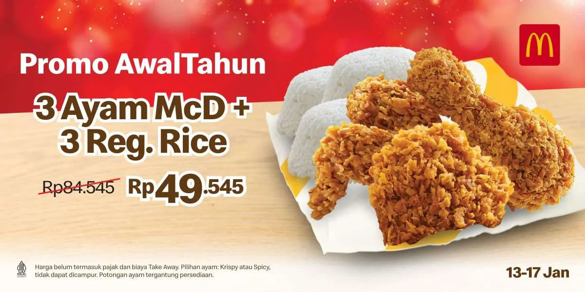 Promo McD Awal Tahun Edisi 13-17 Januari 2023, Beli 3 Ayam dan 3 Nasi Jadi Rp 49.000