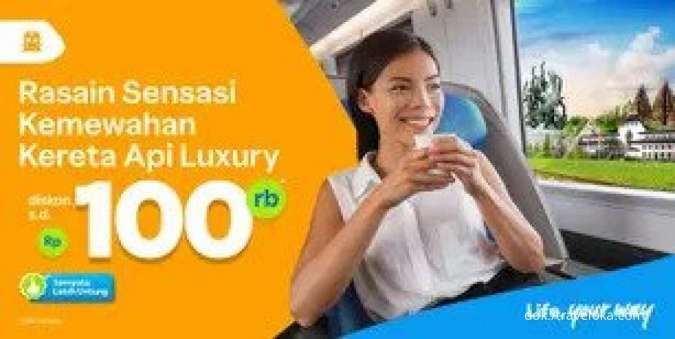 Promo Traveloka dengan Tiket Kereta Api Luxury, Nikmati Diskon hingga Rp 100.000