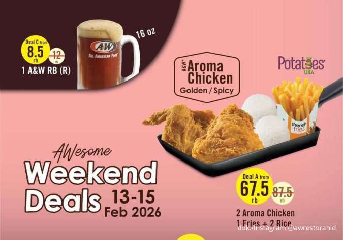 Promo A&W Aroma Chicken: Weekend Deals Bikin Momen Valentine Makin Untung
