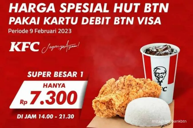 Promo KFC Spesial HUT BTN ke-73, Beli Super Besar 1 Rp 7.300 Khusus Kamis 9 Februari