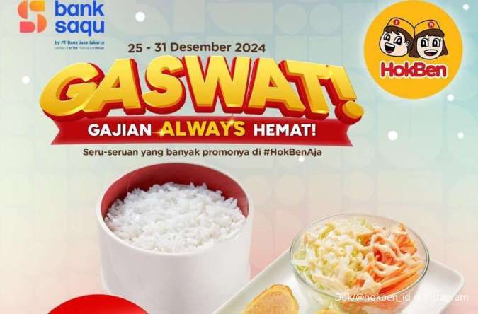 Promo HokBen Gajian dengan Bank Saqu, Cashback 100% Mulai Hari Ini 25 Desember 2024