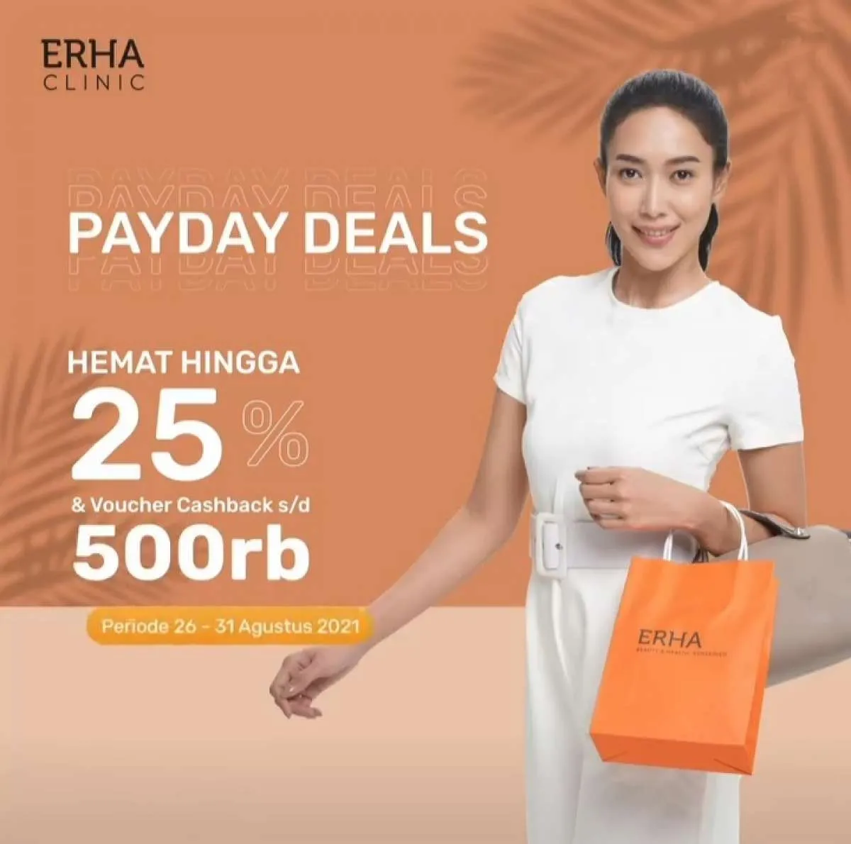 Promo Treatment dan Produk ERHA Edisi Gajian, Ada Diskon s/d 25% dan Cashback