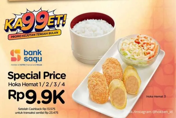 Promo HokBen KA99ET dengan Bank Saqu 16-18 Juli, Hoka Hemat 1/2/3/4 Cuma Rp 9.900