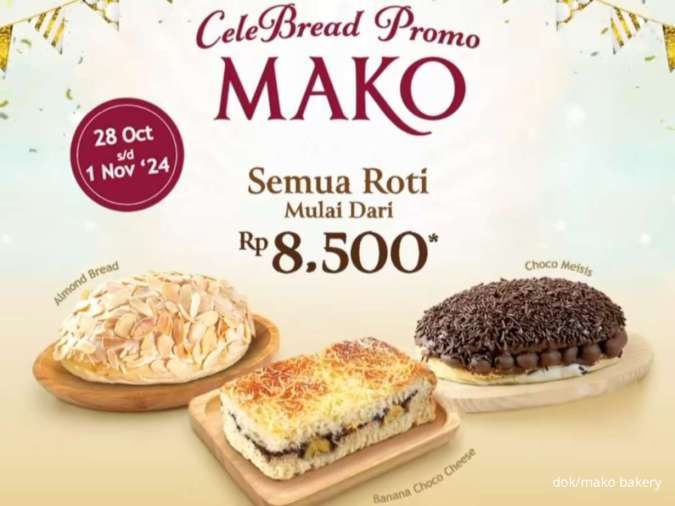 6 Promo Mako Bakery CeleBread 28 Okt-1 Nov 2024, Roti hingga Cake Mulai Rp 8.500