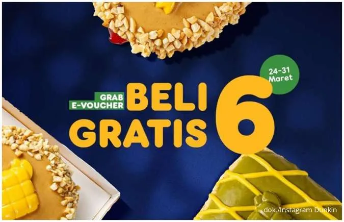 Promo Dunkin Beli 6 Gratis 6 hingga 31 Maret, Harga Spesial Pakai Grab E-Voucher