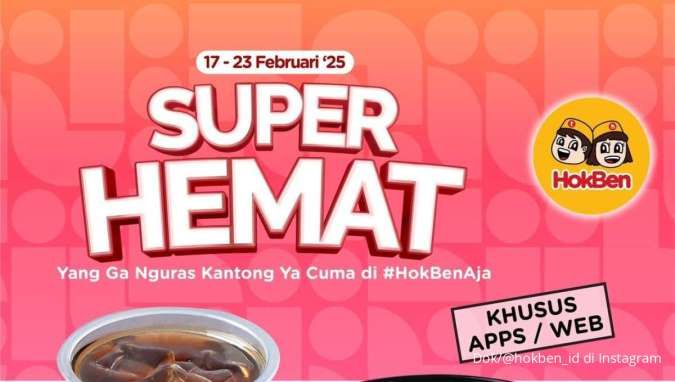 Promo HokBen Super Hemat Cuma Rp 9.000, Segera Berakhir Hari Ini 23 Februari 2025