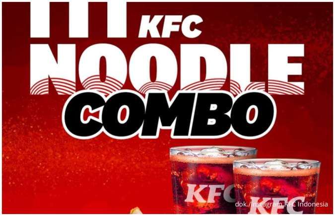 Promo KFC Noodle Combo, 2 Noodle + 2 Tahu Bakso + 2 Soft Drink Hanya Rp 63.000-an