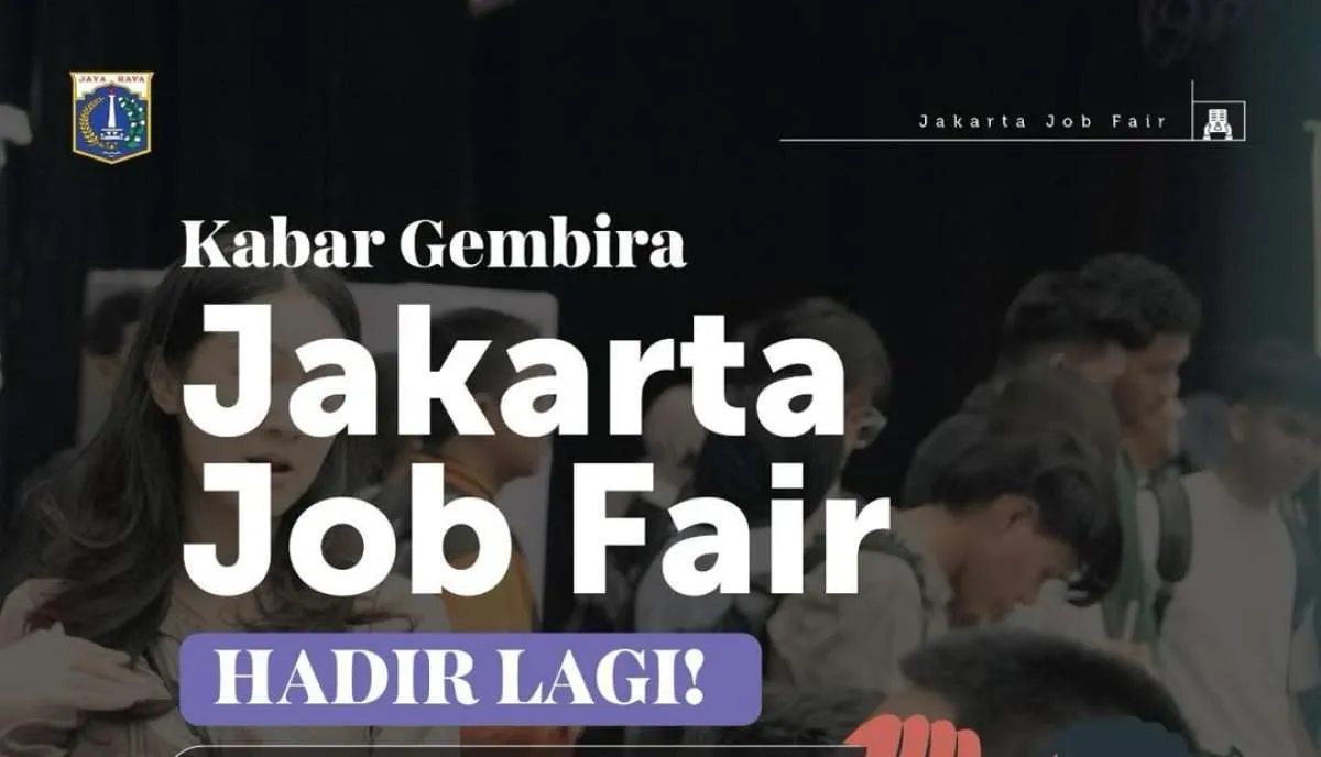 Jakarta Job Fair Dibuka Lagi 29-30 April 2025, Ada Lowongan Kerja di 40 Perusahaan