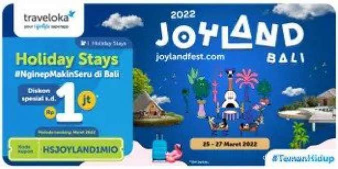 Joyland Festival 2022 di Bali, Diskon Hotel Traveloka s.d Rp 1 Juta Selama Maret 2022