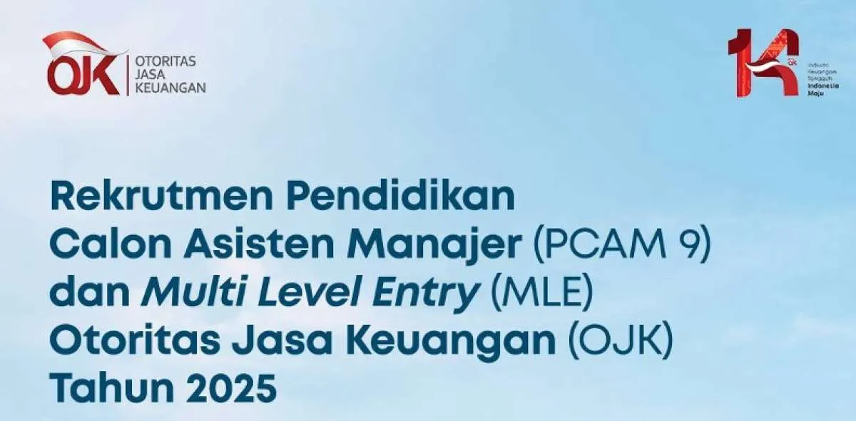 Peluang Karir di OJK 2025: PCAM 9 dan MLE untuk Profesional Muda