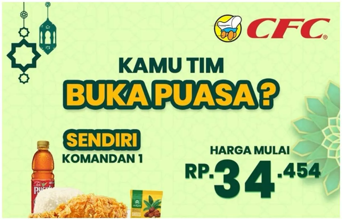 Promo CFC Paket Hemat Buka Puasa, Sendiri atau Rame-Rame Mulai Rp 34.000-an Saja