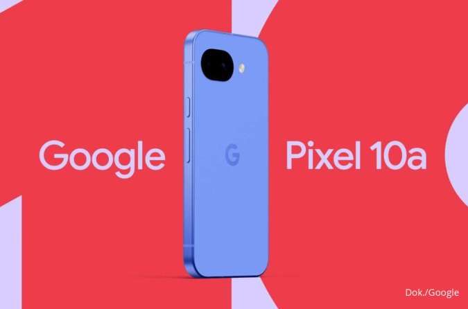Google Pixel 10a: Baterai Awet & Layar Lebih Terang, Siap Saingi iPhone